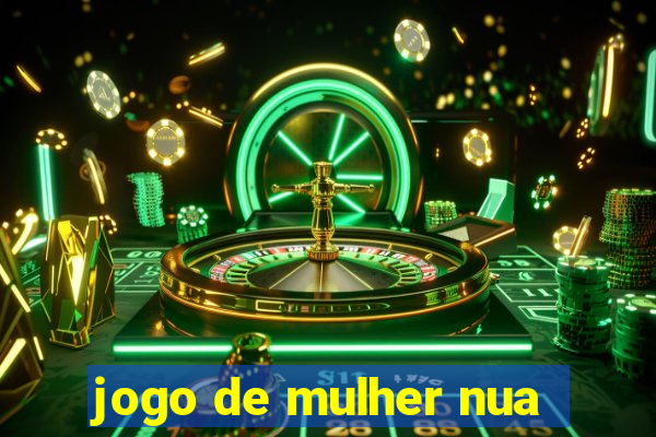 jogo de mulher nua